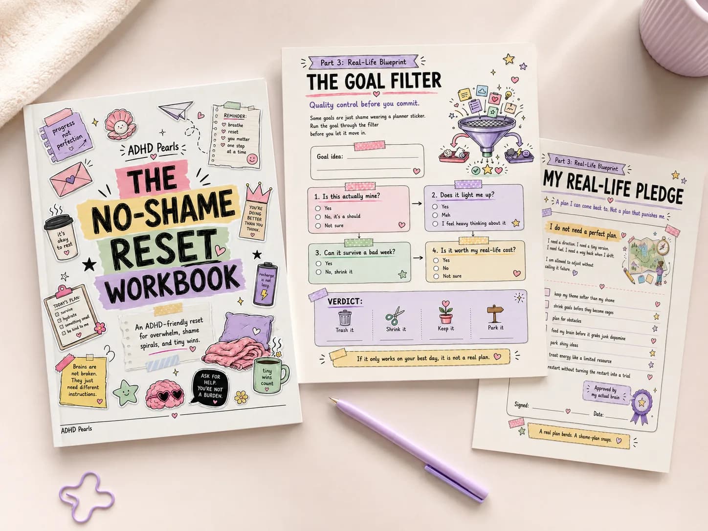 The Goal Filter and My Real-Life Pledge pages from an ADHD anti-planner workbook for building realistic plans without shame.