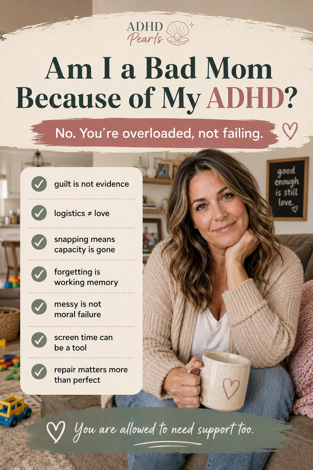 Pinterest pin for ADHD mom guilt explaining that guilt is not evidence, logistics are not love, snapping can mean capacity is gone, forgetting is working memory, messy is not moral failure, screen time can be a tool, and repair matters more than perfect.