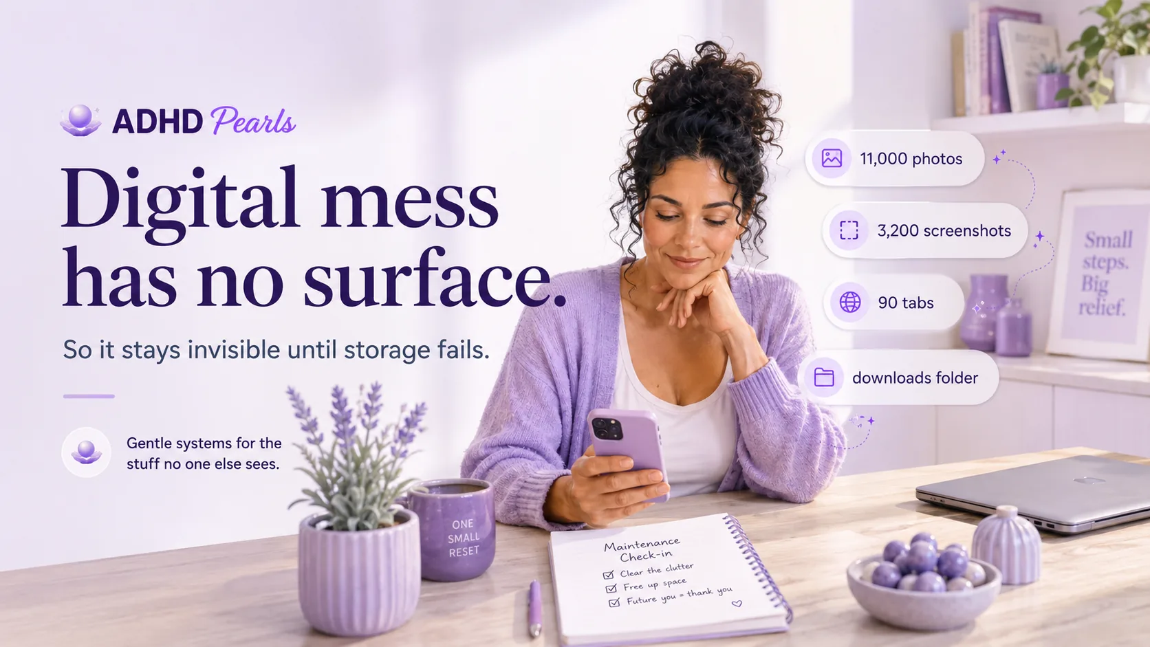 Woman with ADHD holding a phone that looks ordinary from the outside while overlays show the hidden clutter inside: thousands of photos, screenshots, open tabs and a downloads folder.