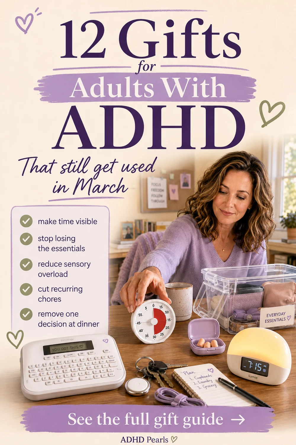 Pinterest pin for 12 gifts for adults with ADHD that still get used in March, covering gifts that make time visible, stop lost essentials, reduce sensory overload, cut recurring chores and simplify dinner.