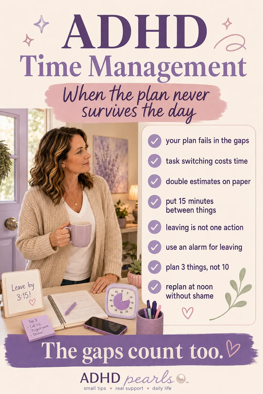 Pinterest pin about ADHD time management explaining that plans fail in the gaps, task switching costs time, estimates should be doubled on paper, and leaving is not one action.