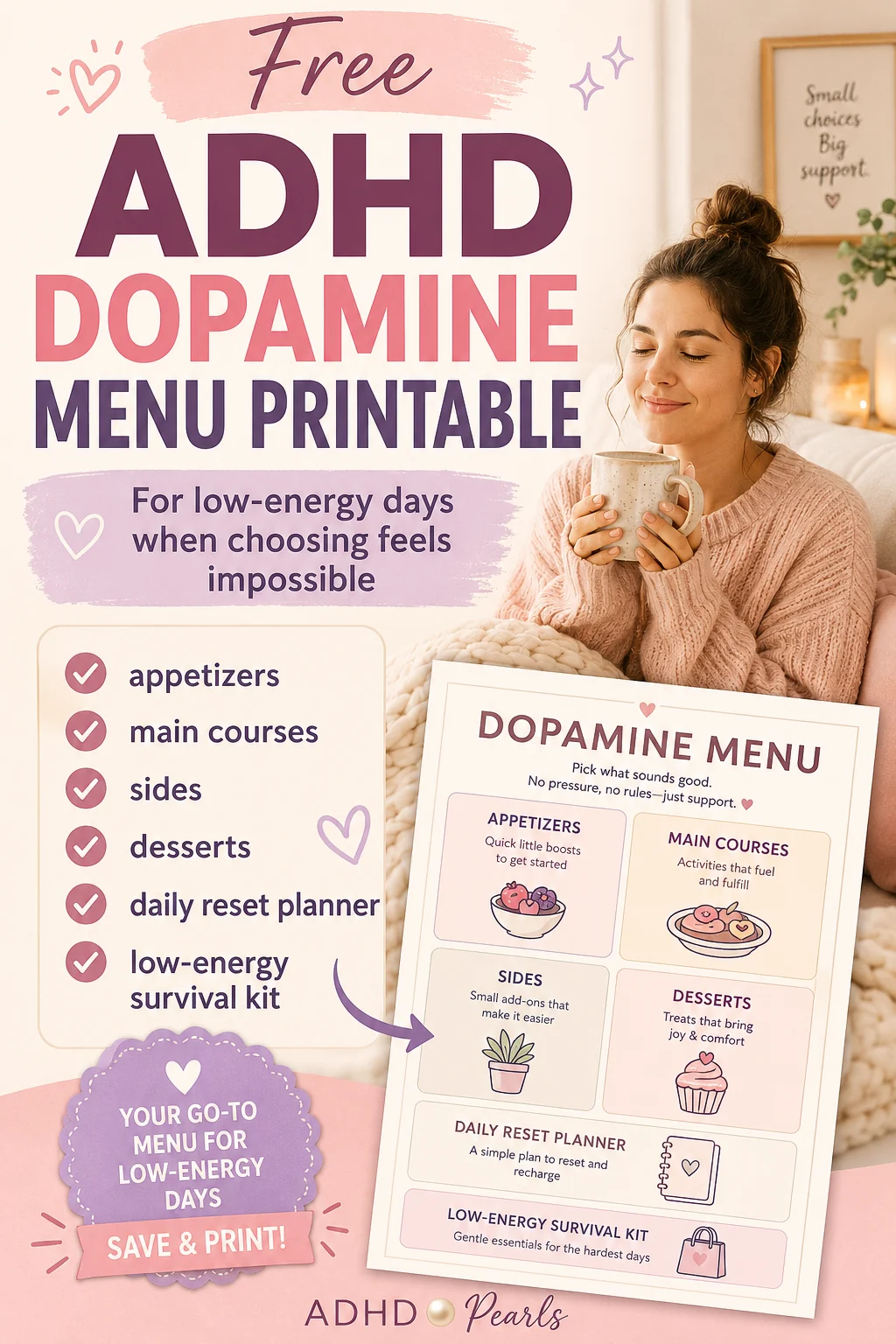 Pinterest pin for a free ADHD dopamine menu printable with categories for appetizers, main courses, sides, desserts, a daily reset planner, and a low-energy survival kit.